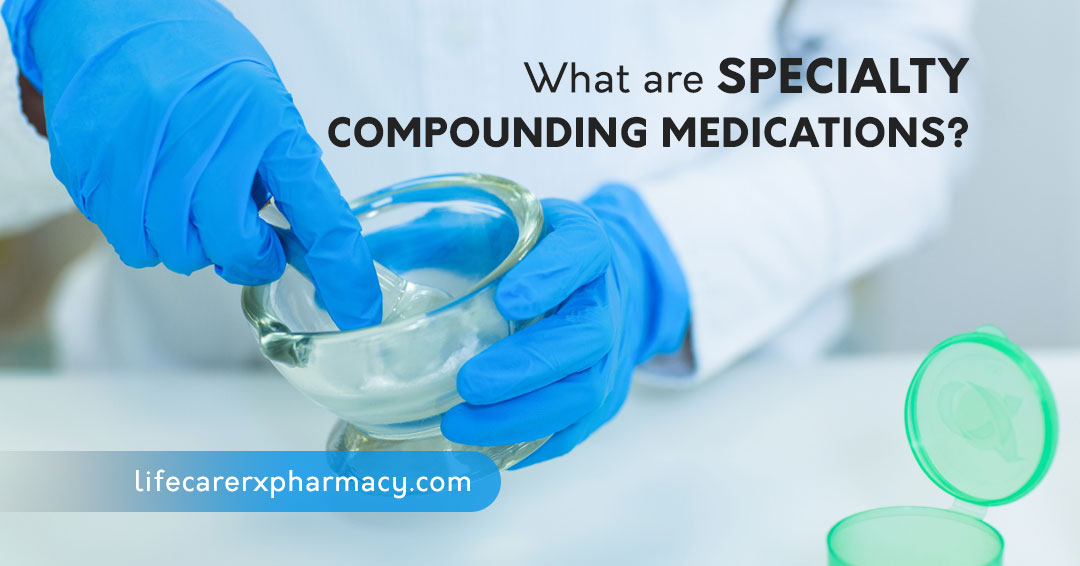 Specialty Compounding Medications